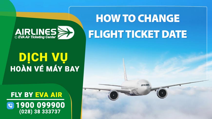 hoàn vé máy bay eva air